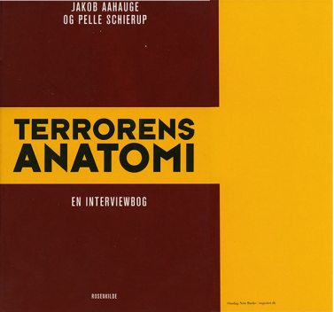 Terrorens anatomi, Jakob Aahauge, Pelle Schierup