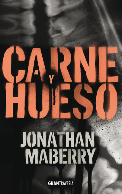 Carne y hueso, Jonathan Maberry