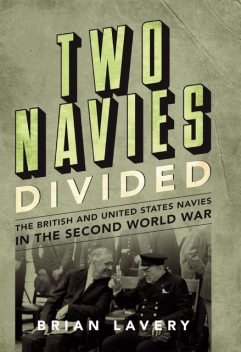 Two Navies Divided, Brian Lavery