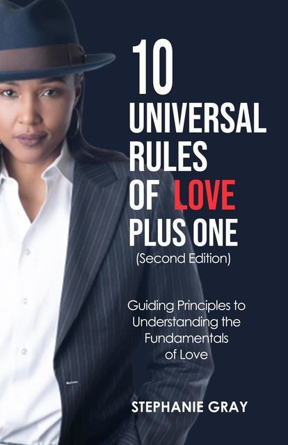 10 Universal Rules of Love – Plus One (second edition), Stephanie Gray