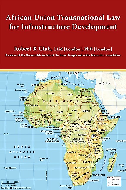 African Union Transnational Law for Infrastructure Development, Robert K Glah