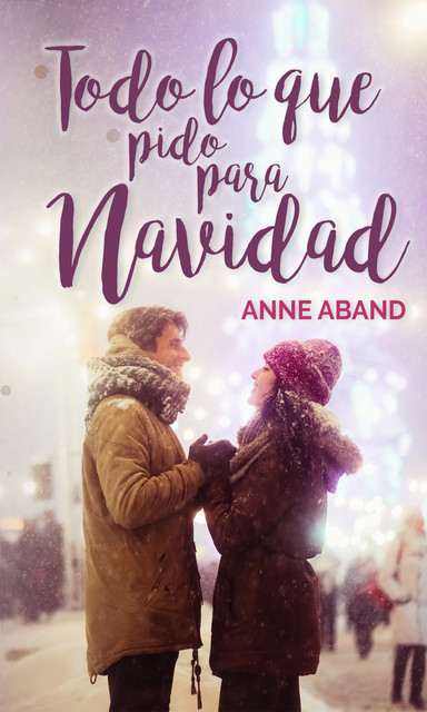 Todo lo que pido para Navidad, Anne Aband