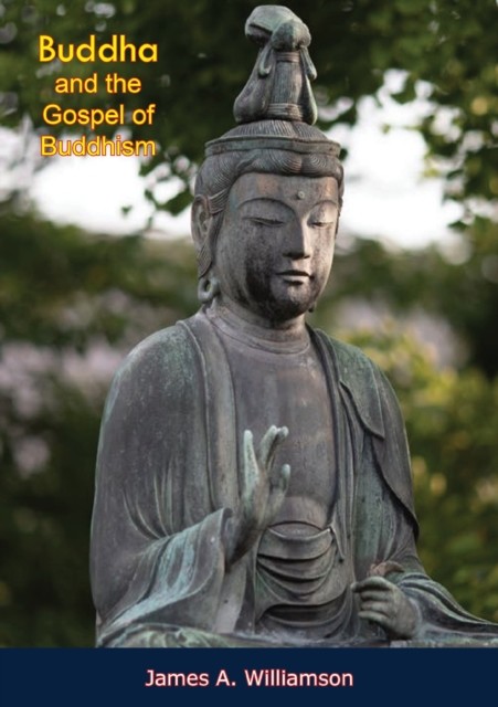 Buddha and the Gospel of Buddhism, Ananda K.Coomaraswamy