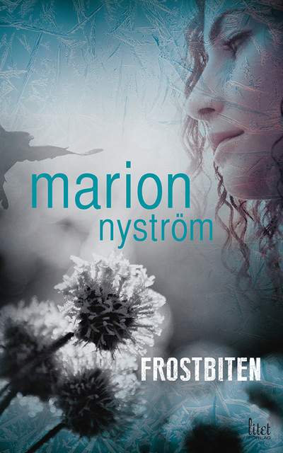 Frostbiten, Marion Nyström