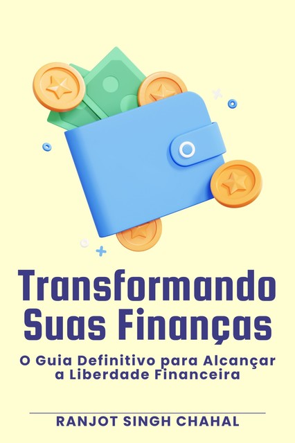 Transformando Suas Finanças, Chahal Ranjot Singh