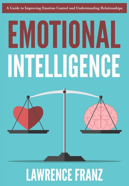 Emotional Intelligence, Lawrence Franz