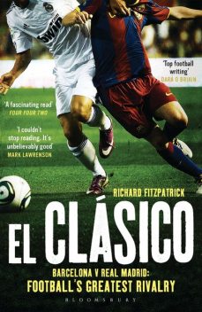 El Clasico: Barcelona v Real Madrid, Richard Fitzpatrick
