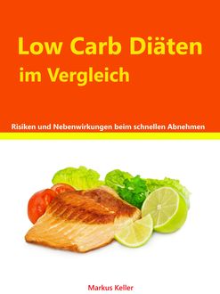 Low Carb Diäten im Vergleich, Markus Keller