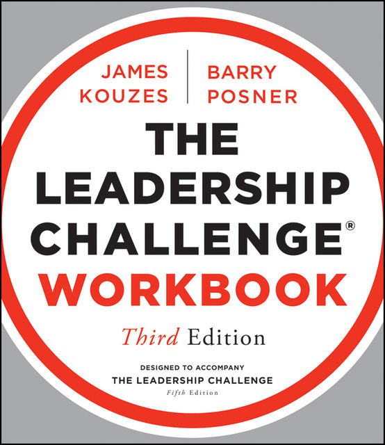 The Leadership Challenge Workbook, James M.Kouzes