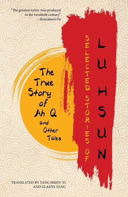 Selected Stories of Lu Hsun, Lu Hsun