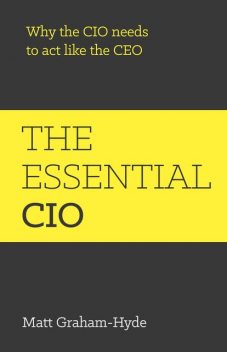 The Essential CIO, Matt Graham-Hyde