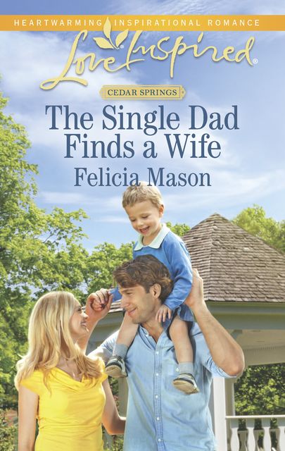 The Single Dad Finds a Wife, Felicia Mason