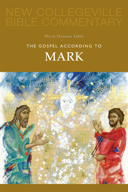 The Gospel According to Mark, Marie Noonan Sabin