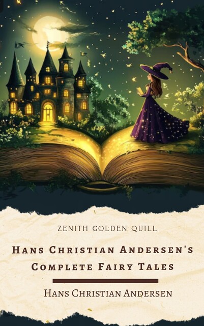 Hans Christian Andersen's Complete Fairy Tales, Hans Christian Andersen