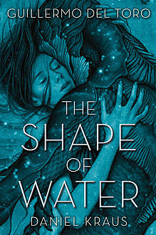 The Shape of Water, Guillermo Del Toro