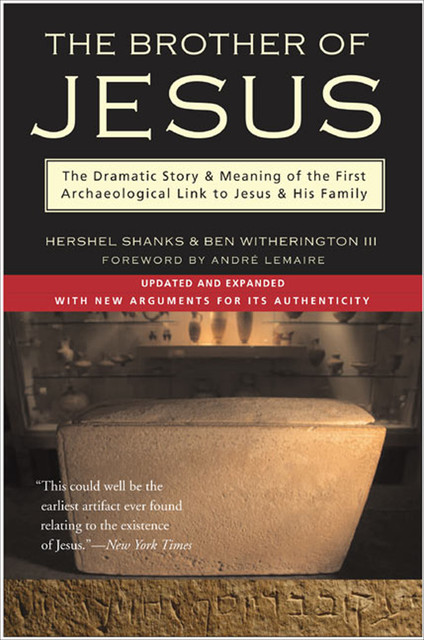 The Brother of Jesus, Ben Witherington, III, Hershel Shanks