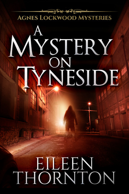 A Mystery On Tyneside, Eileen Thornton