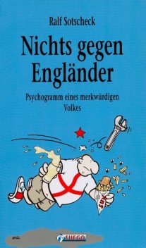 Nichts gegen Engländer, Ralf Sotscheck