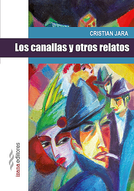 Los canallas y otros relatos, Cristian Jara