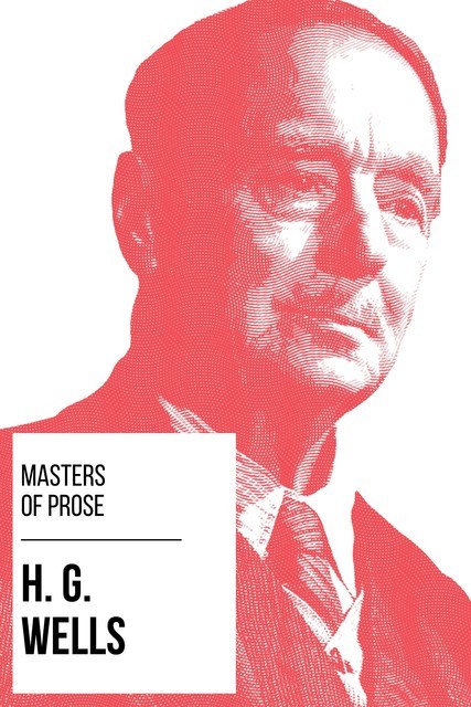 Masters of Prose – H. G. Wells, Herbert Wells, August Nemo