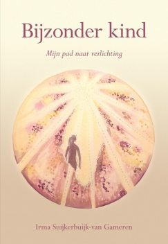 Bijzonder kind, Irma Suijkerbuijk-van Gameren