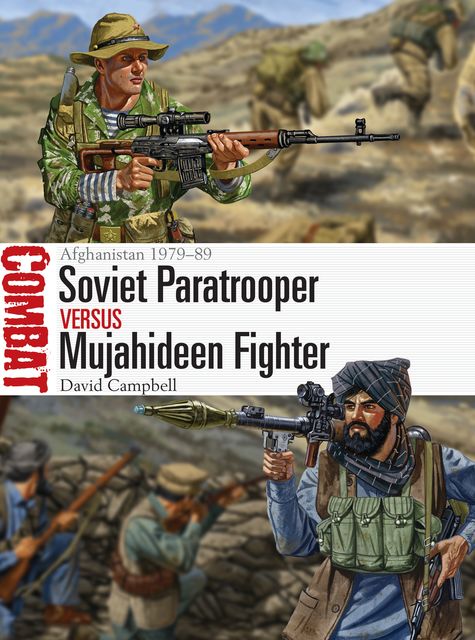 Soviet Paratrooper vs Mujahideen Fighter, David Campbell