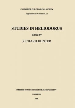 Studies in Heliodorus, Richard Hunter