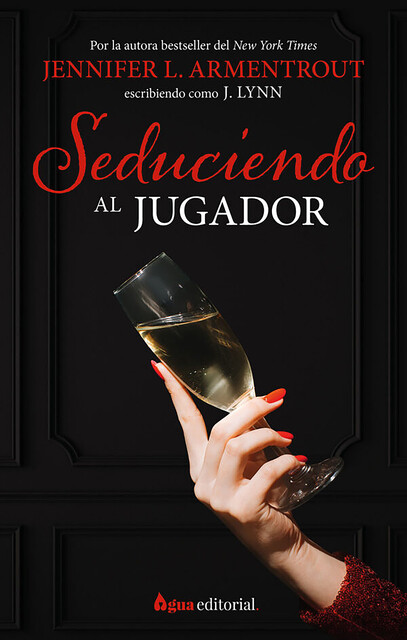 Seduciendo al jugador, Jennifer L. Armentrout