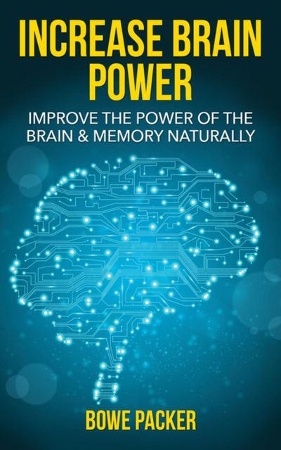 Increase Brain Power, Bowe Packer