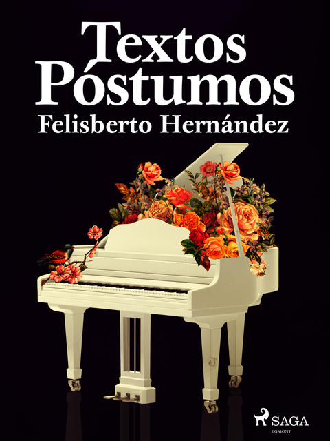 Textos póstumos, Felisberto Hernández