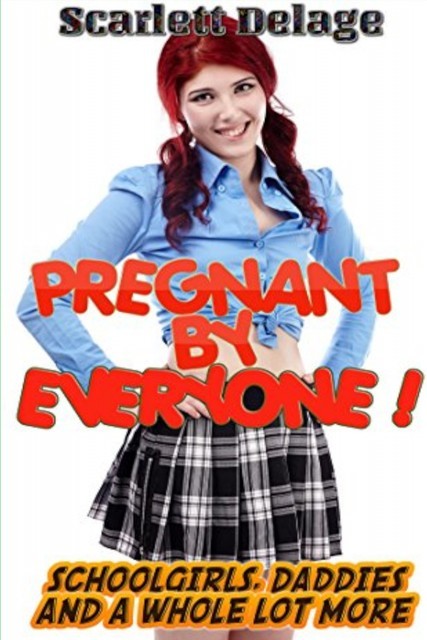 Pregnant By Everyone, Scarlett Delage