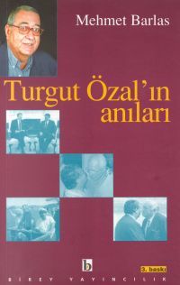 Turgut Özal'ın Anıları, Mehmet Barlas
