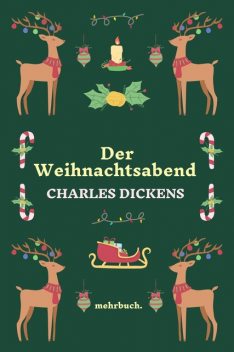 Der Weihnachtsabend, Charles Dickens