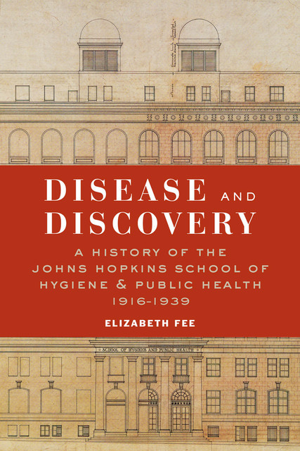 Disease and Discovery, Elizabeth Fee