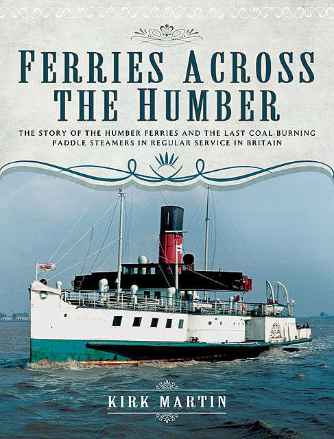 Ferries Across the Humber, Kirk Martin