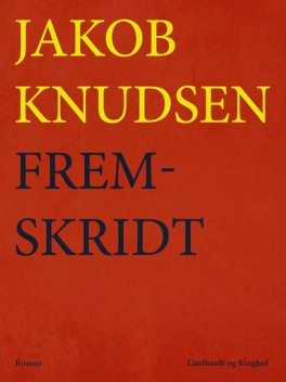 Fremskridt, Jakob Knudsen