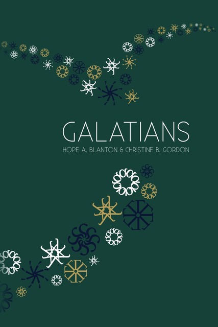 Galatians, Christine B Gordon, Hope A Blanton
