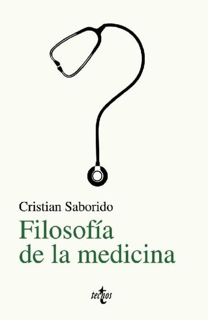 Filosofía de la medicina, Cristian Saborido