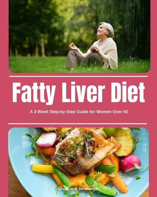 Fatty Liver Diet, Stephanie Hinderock