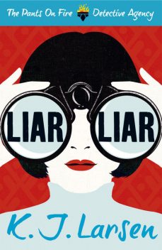 Liar, Liar, K.J.Larsen