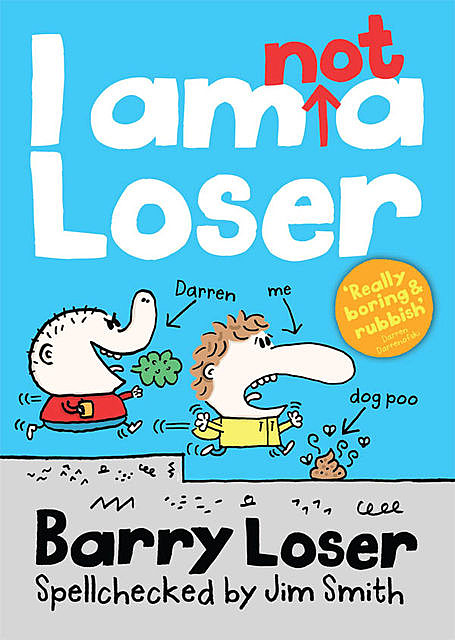 Barry Loser: I am Not a Loser, Jim Smith