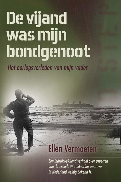 De vijand was mijn bondgenoot, Ellen Vermaeten