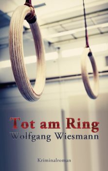 Tot am Ring, Wolfgang Wiesmann