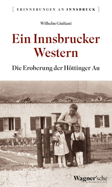 Ein Innsbrucker Western, Wilhelm Giuliani