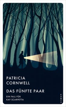 Das fünfte Paar, Patricia Cornwell