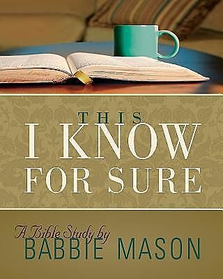 This I Know For Sure – Women's Bible Study Leader Guide, Jenny Youngman, Babbie Mason