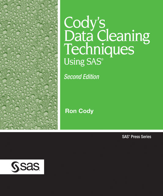 Cody's Data Cleaning Techniques Using SAS, Second Edition, Ron Cody