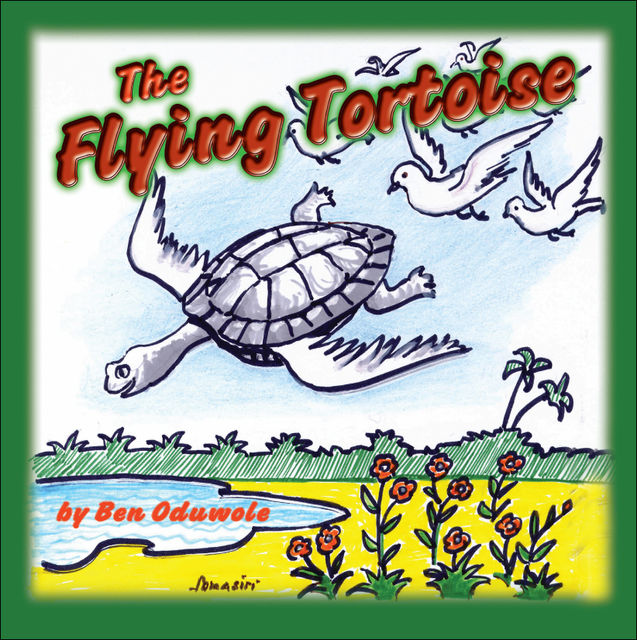 The Flying Tortoise, Ben Oduwole