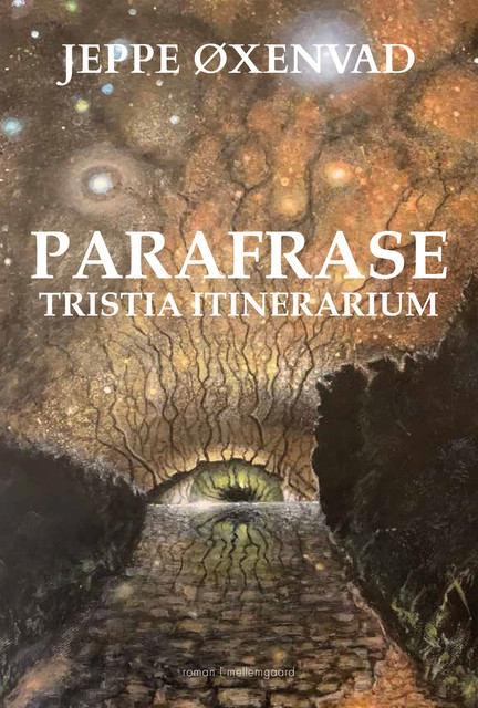 Parafrase – Tristia Itinerrium, Jeppe Øxenvad