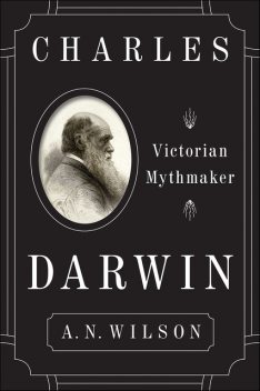 Charles Darwin, A.N. Wilson